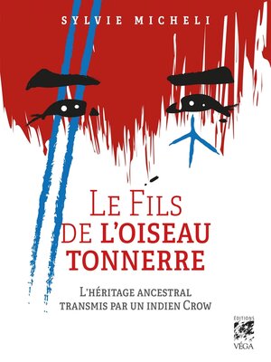 cover image of Le Fils de l'Oiseau Tonnerre--L'héritage ancestral transmis par un indien Crow